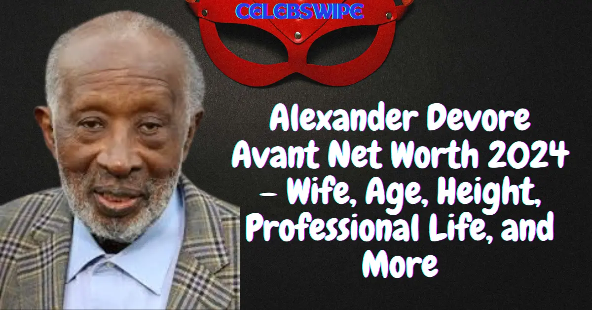 Alexander Devore Avant Net Worth