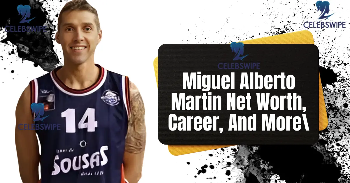 Miguel Alberto Martin Net Worth