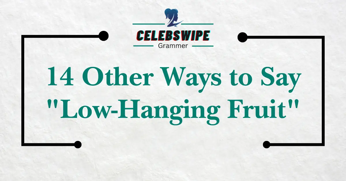 Low-Hanging Fruit